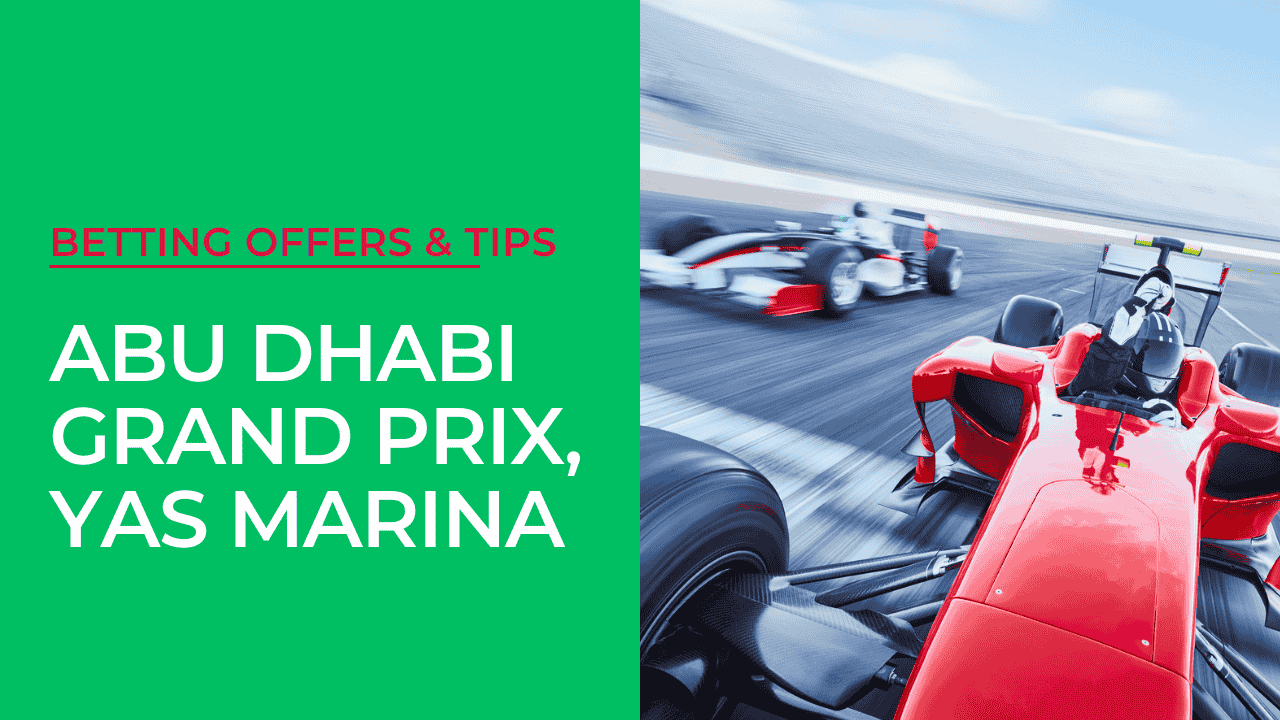 Abu Dhabi Grand Prix Preview: Best Betting Offers Tips